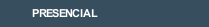 PRESENCIAL